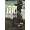 Justified and Philosophy: Shoot First, Think Later