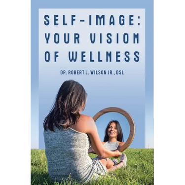 Self-Image: Your Vision of Wellness