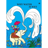Why Water is Wet