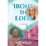 Irony In Eden
