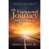 The Unexpected Journey: Trusting God Through the Grieving Process
