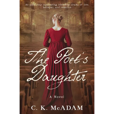 The Poet's Daughter: An absolutely captivating historical drama of love, betrayal, and rebellion