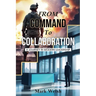 From Command To Collaboration: A Journey In Modern Leadership