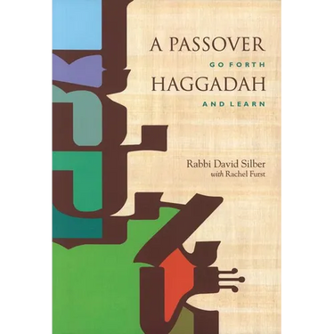 A Passover Haggadah: Go Forth and Learn