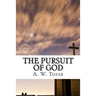 The Pursuit of God