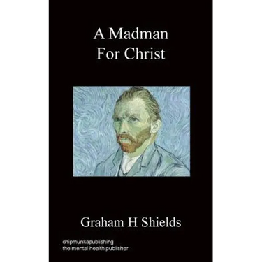 A Madman for Christ