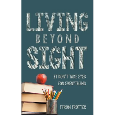 Living Beyond Sight