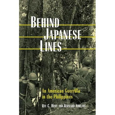 Behind Japanese Lines: An American Guerrilla in the Philippines