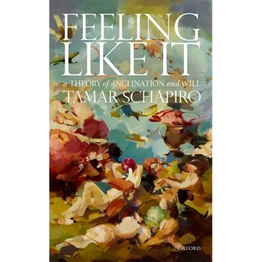 Feeling Like It: A Theory of Inclination and Will