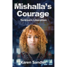 Mishalla's Courage