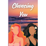 Choosing You