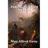 Parables from Nature: Victorian Christian Moral Tales and Nature Stories for Young Readers