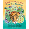 Aquí Era El Paraíso / Here Was Paradise: Selección de Poemas de Humberto Ak'abal / Selected Poems of Humberto Ak'abal