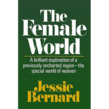 The Female World
