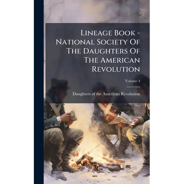 Lineage Book - National Society Of The Daughters Of The American Revolution