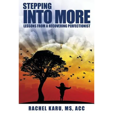 Stepping Into More- Lessons From A Recovering Perfectionist