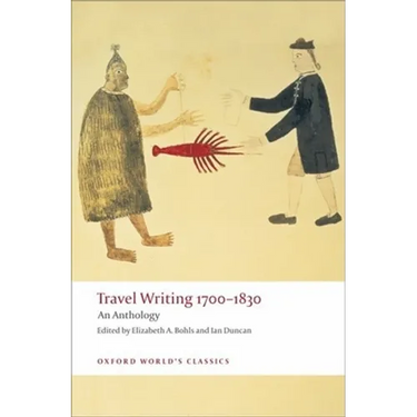 Travel Writing 1700-1830: An Anthology