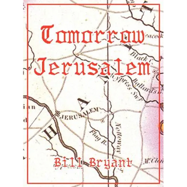Tomorrow Jerusalem: The Story of Nat Turner and the Southampton Slave Insurrection