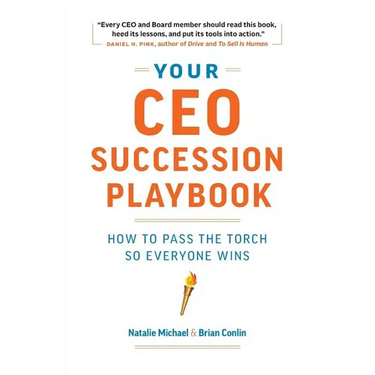 Your CEO Succession Playbook: How to Pass the Torch So Everyone Wins