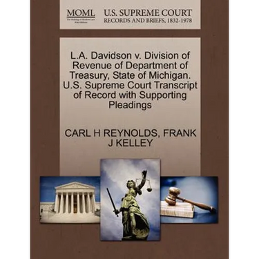 L.A. Davidson V. Division of Revenue of Department of Treasury, State of Michigan. U.S. Supreme Court Transcript of Record with Supporting Pleadings