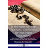 A History of the Textual Criticism of the New Testament: Methods of Bible Reading from the Early Church to the late 19 th Century
