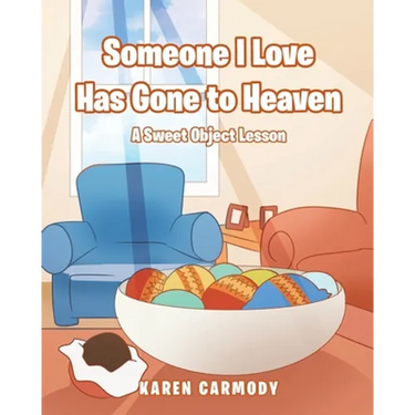 Someone I Love Has Gone to Heaven: A Sweet Object Lesson