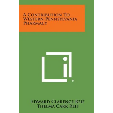 A Contribution to Western Pennsylvania Pharmacy