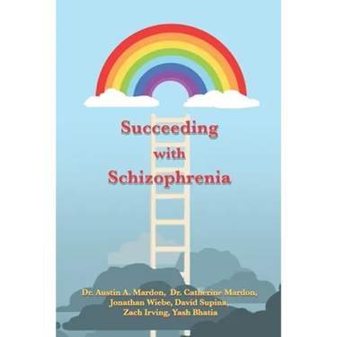 Succeeding with Schizophrenia