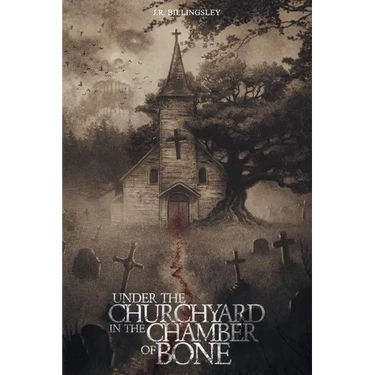 Under the Churchyard in the Chamber of Bone