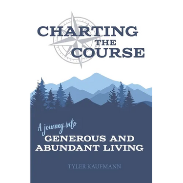 Charting the Course: A Journey into Generous and Abundant Living