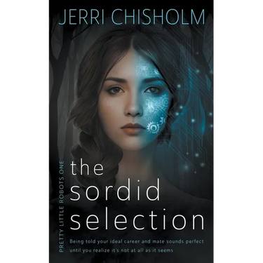 The Sordid Selection: a YA Fantasy Romance series