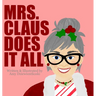Mrs. Claus Does It All