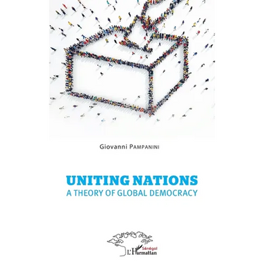 Uniting nations a theory of global democracy