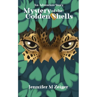 Mystery of the Golden Shells: An Adventure Story