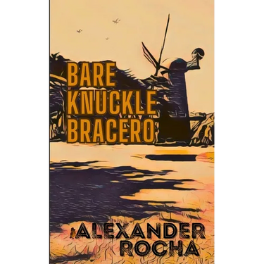 Bare Knuckle Bracero