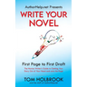 Write Your Novel: First Page to First Draft