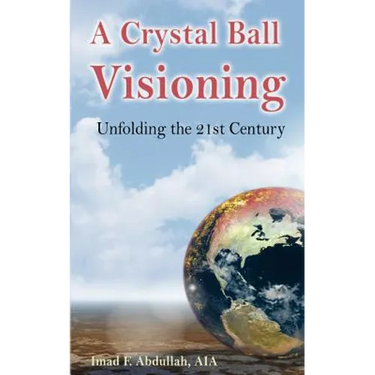 A Crystal Ball Visioning: Unfolding the 21st Century