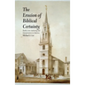 The Erosion of Biblical Certainty: Battles Over Authority and Interpretation in America