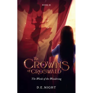 The Words of the Wandering Book III: The Crowns of Croswald Series