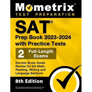 SAT Prep Book 2023-2024 with Practice Tests - 2 Full-Length Exams, Secrets Study Guide Review for the Math, Reading, Writing and Language Sections: [8