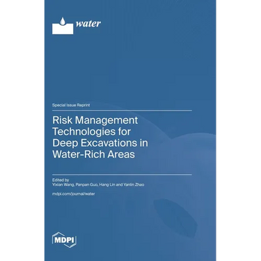 Risk Management Technologies for Deep Excavations in Water-Rich Areas