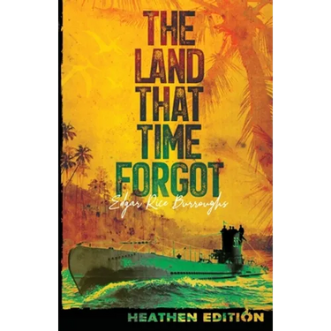 The Land That Time Forgot (Heathen Edition)