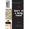 Diary of a Drug Fiend