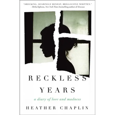 Reckless Years: A Diary of Love and Madness