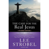 The Case for the Real Jesus Student Edition: A Journalist Investigates Current Challenges to Christianity