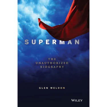 Superman: The Unauthorized Biography