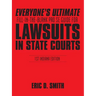 Everyone's Ultimate Fill-in-the-Blank Pro Se Guide for Lawsuits in State Courts: 1st Indiana Edition