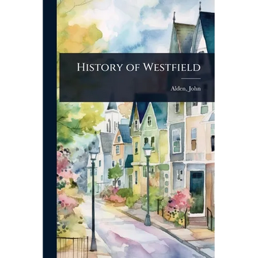 History of Westfield