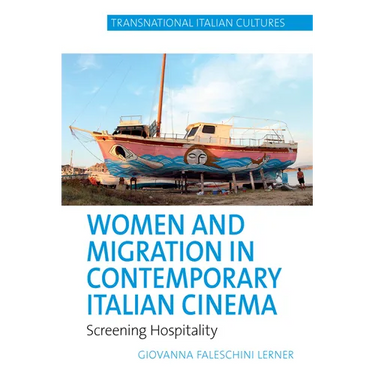 Women and Migration in Contemporary Italian Cinema: Screening Hospitality