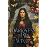 If the Darkness Had Wings